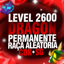 Imagem da oferta LEVEL 2600 + DRAGON PERMANENTE + RAÇA ALEATÓRIA V4 + CDK + SG