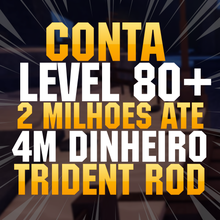 Imagem da oferta CONTA LEVEL 80+ COM 2M ATÉ 4M DE CASH + TRIDENT ROD