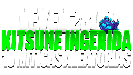 Imagem da oferta LEVEL 2800 + KITSUNE (INGERIDA) + 10 FRUTAS MÍTICAS ALEATÓRIAS